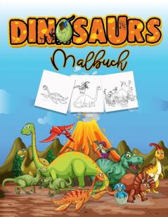 Dinosaurier Malbuch: Aktivitätsbuch für Kinder Lernen Sie Dinosaurier Namen und Farbe sie