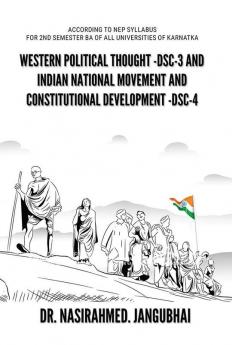 WESTERN POLITICAL THOUGHT DSC-3 PAPER – 1 AND INDIAN NATIONAL MOVEMENT AND CONSTITUTIONAL DEVELOPMENT DSC-4 PAPER – 2