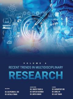 Recent Trends in Multidisciplinary Research | (Vol-6)