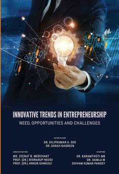 Innovative Trends In Entrepreneurship: Need Opportunities and Challenges