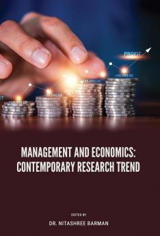 MANAGEMENT AND ECONOMICS: CONTEMPORARY RESEARCH TREND