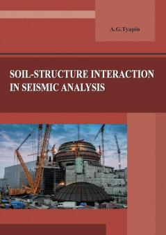 Soil-structure interaction in seismic analysis