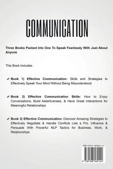 Communication: Skills and Strategies to Effectively Speak Your Mind How to Enjoy Conversations & Build Assertiveness Discover Amazing Strategies to Effectively Negotiate & Handle Conflicts