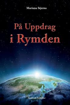 På Uppdrag i Rymden: Med Start i Agartha