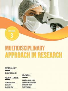 MULTIDISCIPLINARY APPROACH IN RESEARCH VOLUME-3