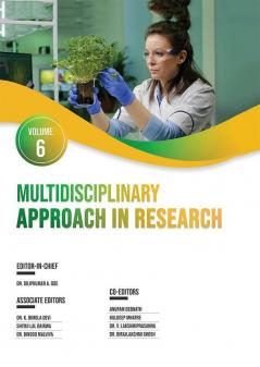 Multidisciplinary Approach in Research Volume-6