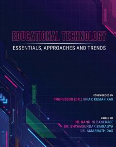 EDUCATIONAL TECHNOLOGY: ESSENTIALS APPROACHES AND TRENDS