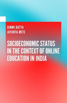 SOCIOECONOMIC STATUS IN THE CONTEXT OF ONLINE EDUCATION IN INDIA