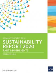 Asian Development Bank Sustainability Report 2020 (ADB Sustainability Reports)