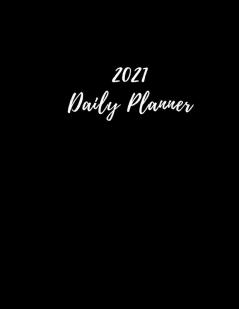 2021 Daily Planner: 12 Month Diary Planner - Page a Day (8.5 x11) - Goal Setting - Vision Boards- Organizers - Appointment Books