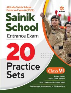 20 Practice Sets Sainik School Entrance Exam Class 6 2023