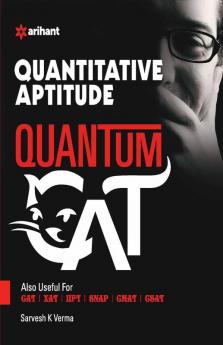 Quantitative Aptitude Quantum CAT Common Admission Tests for Admission into IIMs(Old Edition)