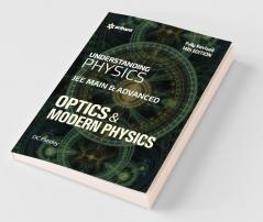 Understanding Physics for JEE Main & Advanced Optics & Modern Physics