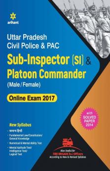 Uttar Pradesh (SI) & Platoon Commander (Male/Female) Online Exam 2017 (Old edition)