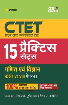 15 Practice Sets CTET Ganit Avum Vigyan Shikshak Ke Liye Paper-II Class VI-VIII