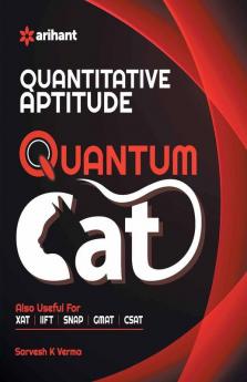 Quantitative Aptitude Quantum Cat 2018 (Old edition)