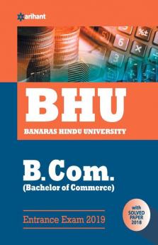 BHU Banaras Hindu University B.Com Entrance Exam 2019 (Old edition)