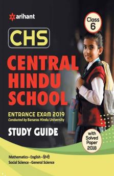 Study Guide Central Hindu School Entrance Exam 2019 For Class 6 (Old edition)