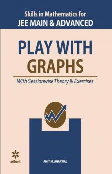 Skills in Mathematics - Play with Graphs for JEE Main and Advanced