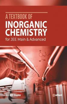 A Textbook of Inorganic Chemistry for JEE Main and Advanced 2020