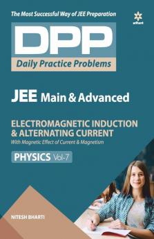 Daily Practice Problems (DPP) for JEE Main & Advanced - Electromagnetic Induction (Physics - Vol. 7)