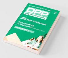 Daily Practice Problems (DPP) for JEE Main & Advanced - Trigonometry & Its Applications (Mathematics - Vol. 3)