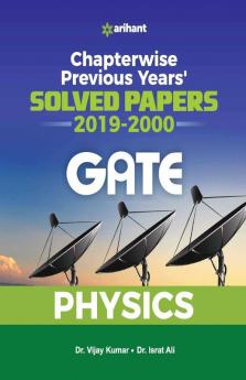 Chapterwise Solved Papers Physics GATE 2020 (Old edition)