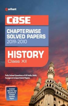 CBSE History Chapterwise Solved Papers Class 12 2019-2010