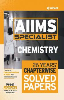 26 Years Chapterwise Solved Papers AIIMS Specialist CHEMISTRY