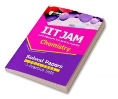 IIT JAM Chemistry Solved Papers (2023-2005) and 3 Practice Sets