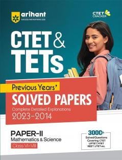 CTET & TETs Previous Years Solved Papers (2023 - 2014) Mathematics and Science (Class 6-8)