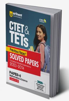 CTET & TETs Previous Years Solved Papers (2023 - 2014) Mathematics and Science (Class 6-8)