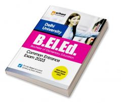 Delhi University B.El.Ed. Common Entrance Exam Guide 2023
