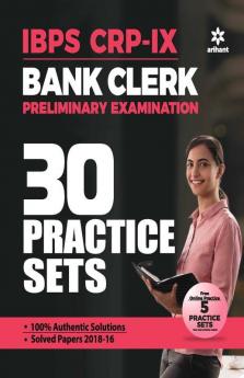 30 Practice Sets IBPS-VIII Bank Clerk Preliminary Examination 2019