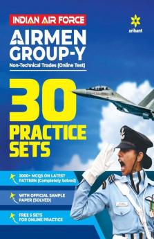 30 Practice Sets Indian Air Force Airman Group 'Y' (NonTechnical Trades) Exam 2020