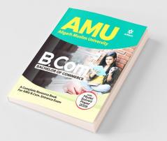 AMU Aligarh Muslim University B.Com. Bachelor Of Commerce 2020 (Old Edition)