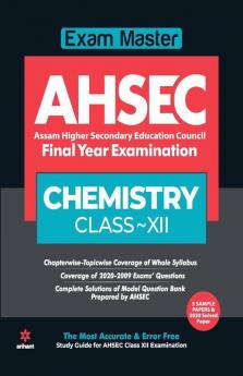 Exam Master AHSEC Chemistry Class 12 2020-21 (Old Edition)