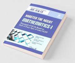 Master The NCERT for JEE Mathematics - Vol.1