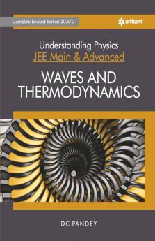 Understanding Physics for JEE Main and Advanced Waves and Thermodynamics 2021