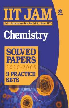 IIT JAM Chemistry Solved Papers and Practice Sets 2021 (Old Edition)