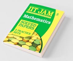 IIT JAM Mathematics Solved Papers and Practice sets 2021 (Old Edition)