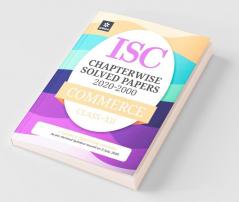 ISC Chapterwise Solved Papers Commerce Class 12 for 2021 Exam