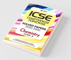 ICSE Chapterwise Topicwise Solved Papers Chemistry Class 10 for 2021 Exam