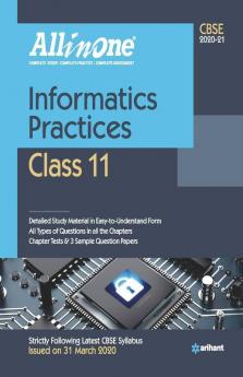 CBSE All In One Informatics Practices Class 11 for 2021 Exam