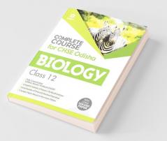 Complete Course For CHSE Odisha Biology Class 12 for 2021 Exam