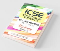 ICSE Chapterwise Topicwise Solved Papers Biology Class 10 for 2021 Exam