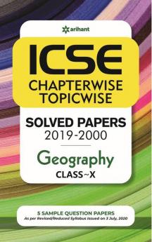ICSE Chapterwise Topicwise Solved Papers Geography Class 10 for 2021 Exam