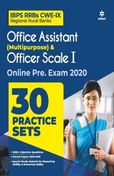 30 Practice Sets IBPS RRBs CWE-IX Office Assistant Multipurpose and Officer Scale-I Pre Exam 2020