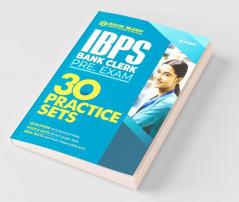 30 Practice Sets IBPS Bank Clerk Pre Exam 2020 (Old Edition)