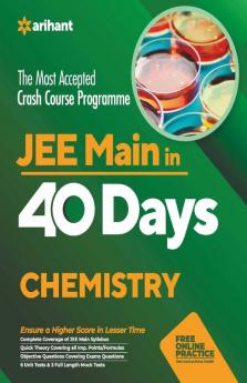 40 Days Crash Course for JEE Main Chemistry (Old Edition)